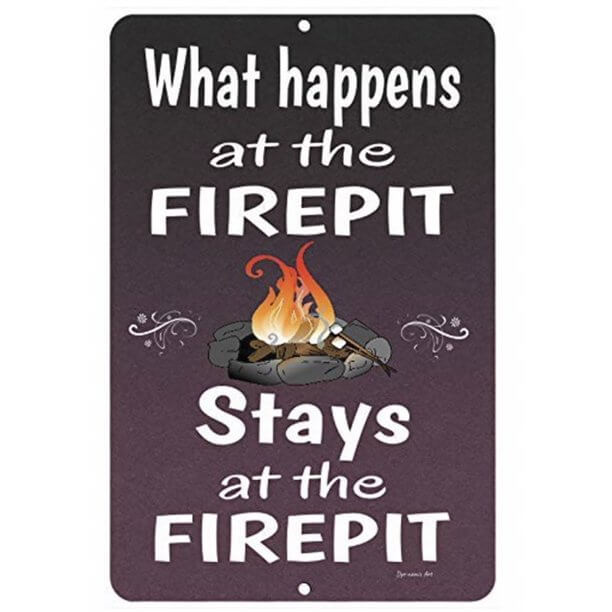 what-happens-at-the-firepit-stays-at-the-firepit-sign