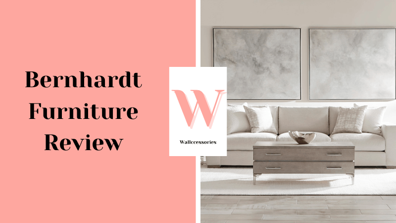 Bernhardt Furniture Review: An Unparalleled History